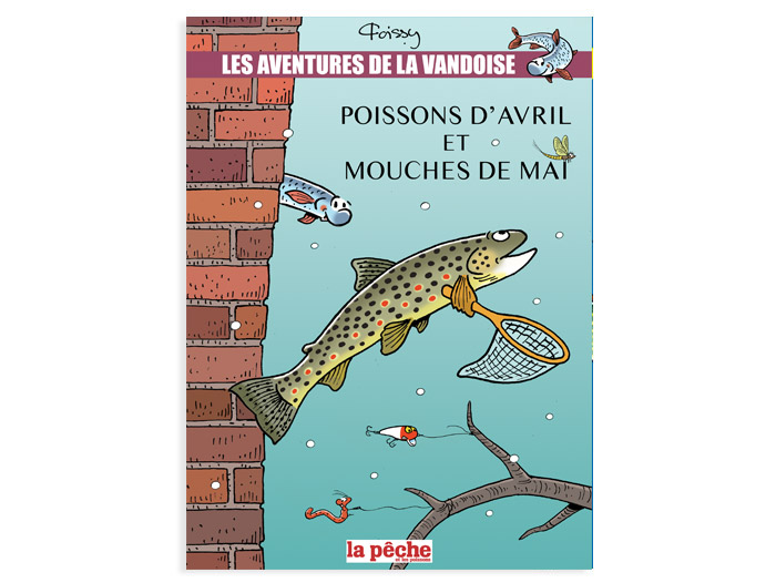 Album T10 : Poissons d’Avril et mouches de mai